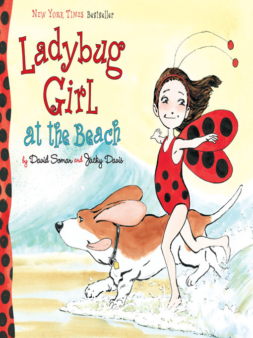 Title details for Ladybug Girl at the Beach by David Soman - Available